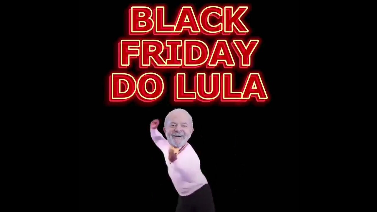 Promoção de Dolar na BlackFriday do Lula!