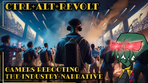 Ctrl+Alt+Revolt: Gamers Rebooting the Industry Narrative