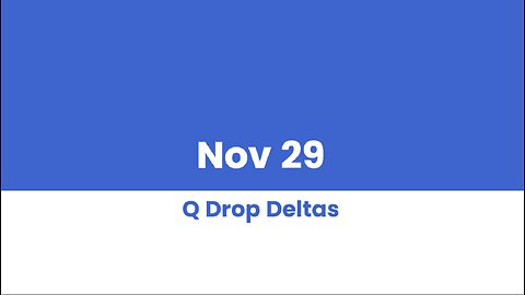 Q DROP DELTAS NOV 29