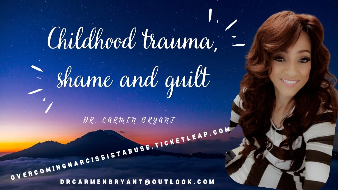 Childhood trauma, shame and guilt