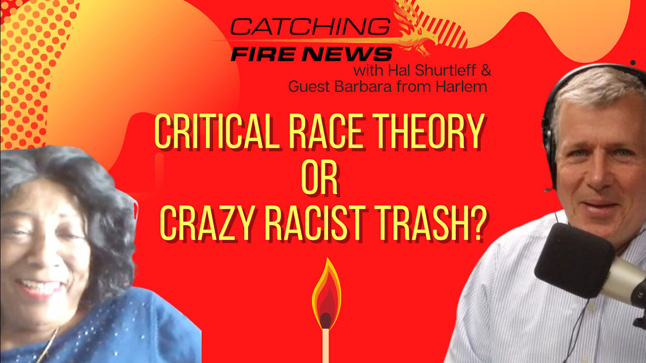 Critical Race Theory or Crazy Racist Trash?