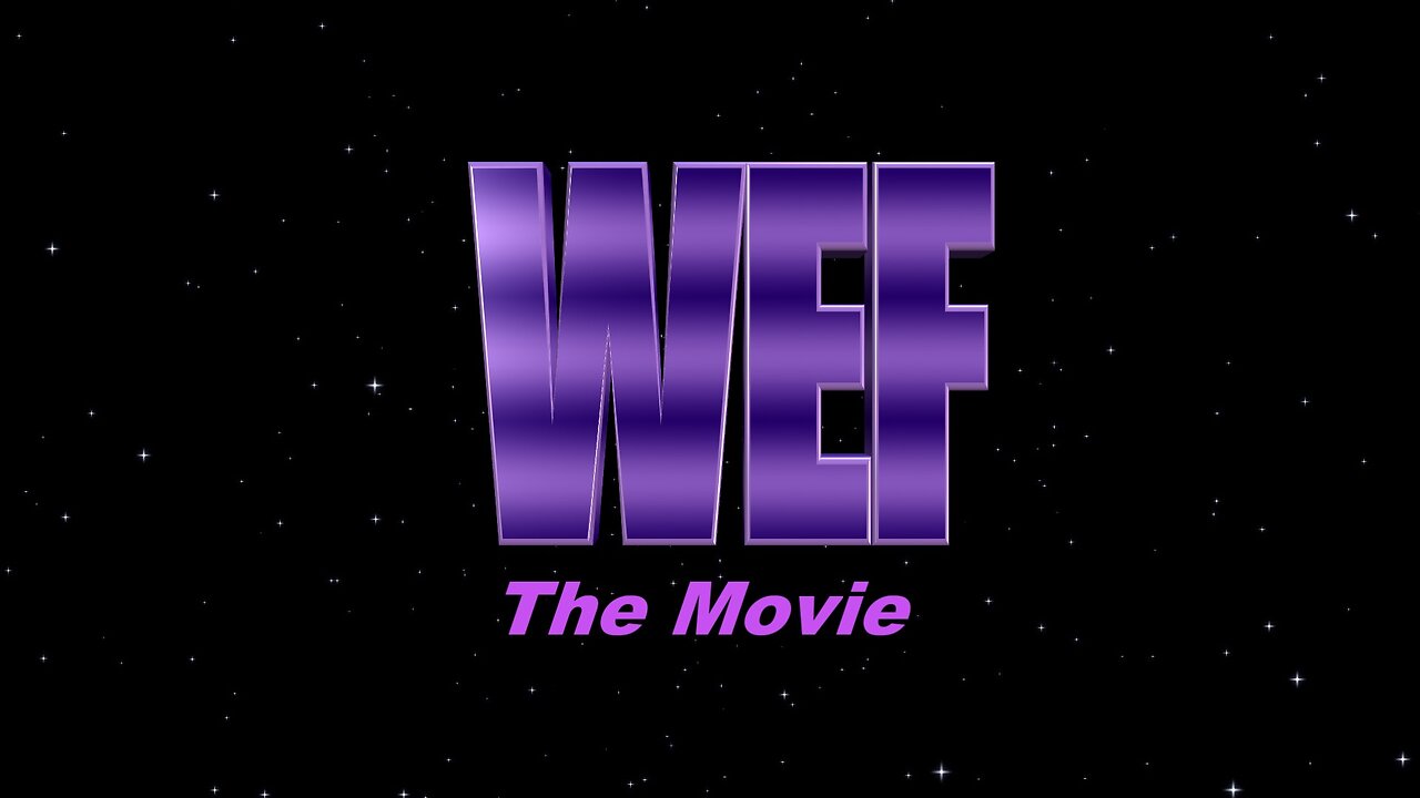 WEF (The movie)