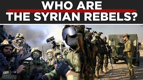 Can A Rebel Group Change The Course Of Syria's 13-Year Civil War And Overthrow Assad?