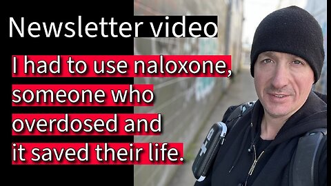 I use naloxone to save a life.