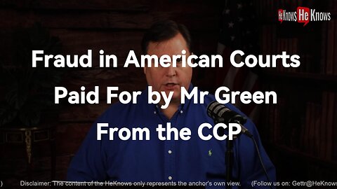 Fraud in American Courts Paid For by Mr Green From the CCP