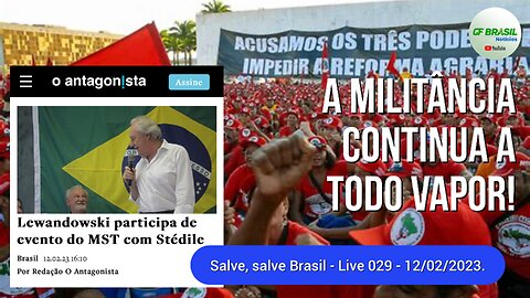 Noite de domingão patriótico . A militância continua a todo vapor - Live 029 - 12/02/2023!