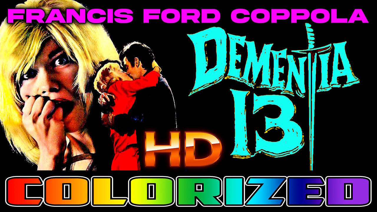 Dementia 13 - AI COLORIZED - Directed by Francis Ford Coppola - Thriller