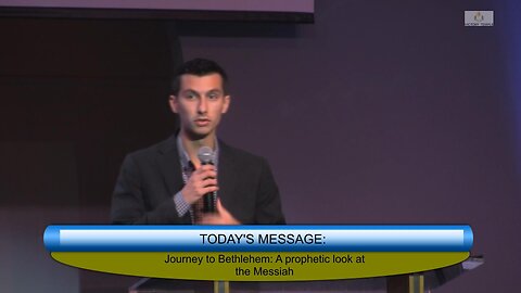 Journey to Bethlehem: A prophetic look at the Messiah