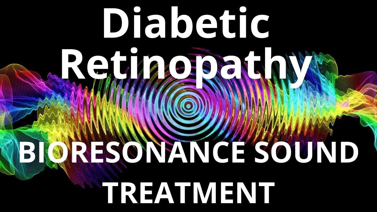 Diabetic Retinopathy_Sound therapy session_Sounds of nature