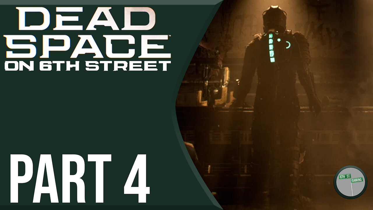 Dead Space Remake on 6th Street Part 4