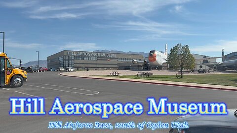 Hill Aerospace Museum