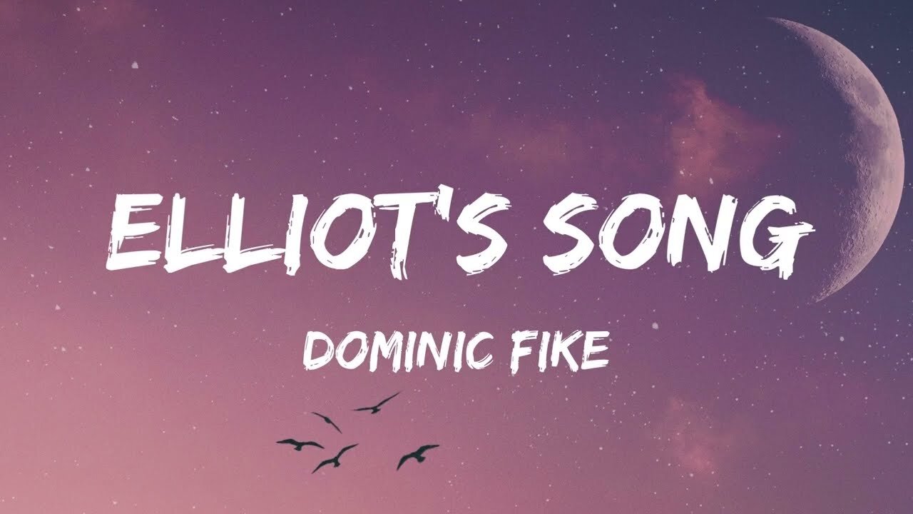 Dominic Fike - Elliot's Song (Lyrics) (From Euphoria An Original HBO Series)