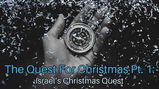 The Quest For Christmas Pt. 1: Israel’s Christmas Quest