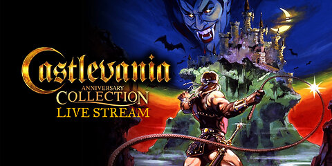 CASTLEVANIA ANNIVERSARY COLLECTION LIVE STREAM