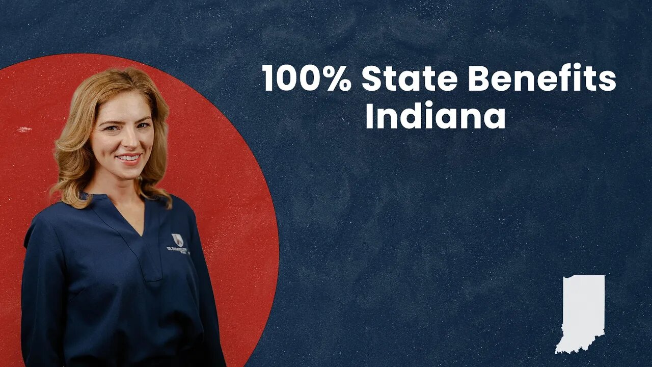 100% State Benefits - Indiana