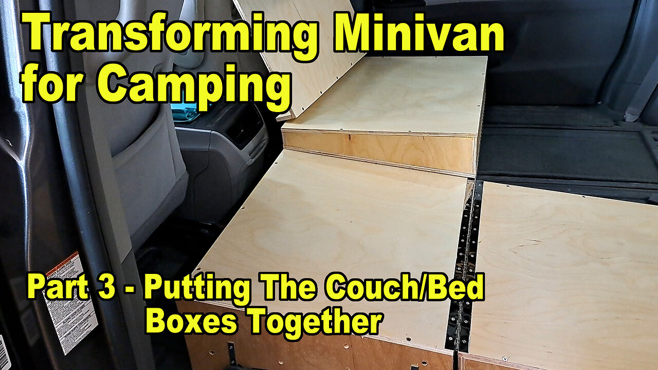 Transforming Minivan for Camping Part 3 - Putting The Couch/Bed Boxes Together