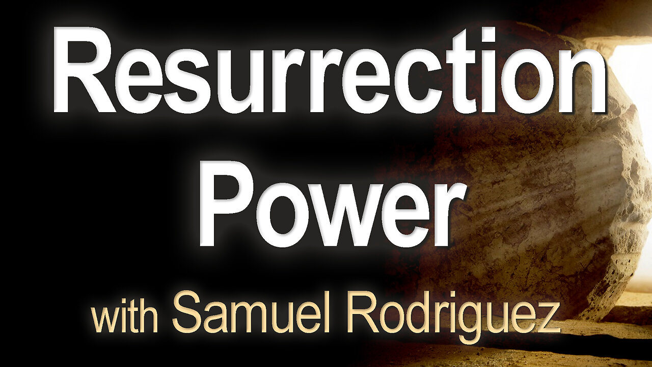 Resurrection Power - Samuel Rodriguez on LIFE Today Live