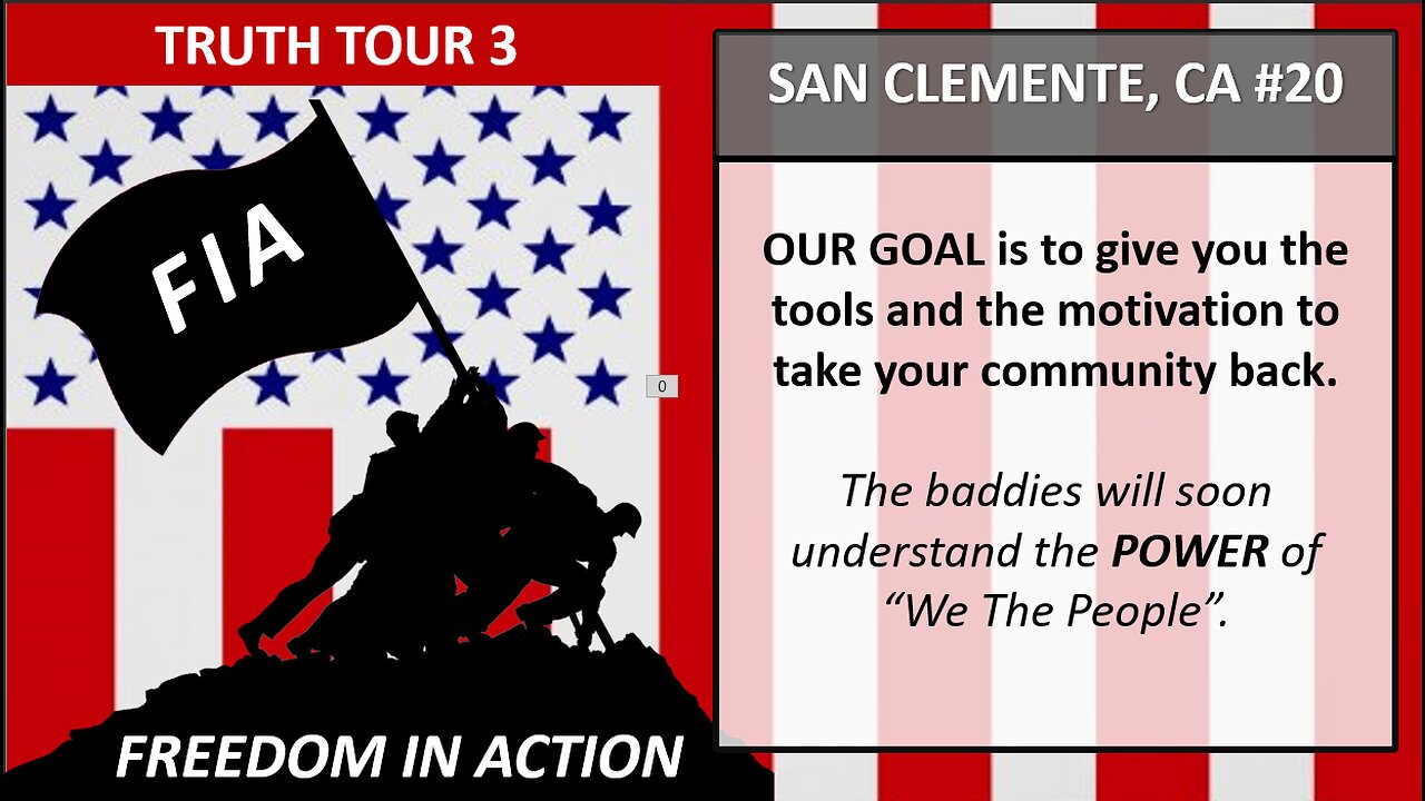 TRUTH TOUR - FREEDOM IN ACTION - SAN CLEMENTE, CA #19 1-27-23