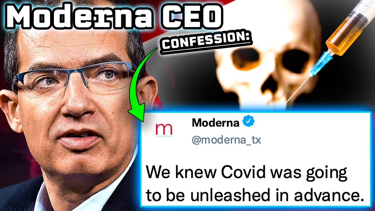 Moderna CEO Caught Admitting ‘Covid Was an Inside Job’ to Inner Circle | The People's Voice