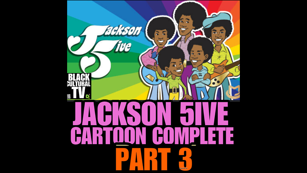 BCTV #77 JACKSON 5IVE CARTOON PT3