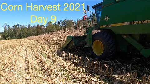 Corn Harvest 2021: Day 9