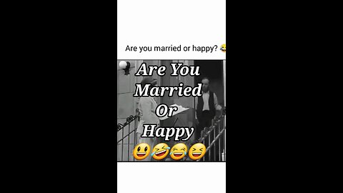 Are You Married Or Happy ??🤣😃🤣 , #Funny #funnyvideo