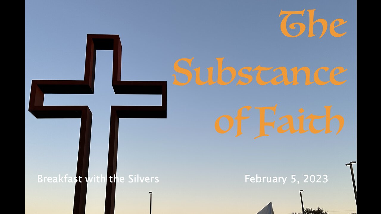 The Substance of Faith - Breakfast with the Silvers & Smith Wigglesworth Feb 5