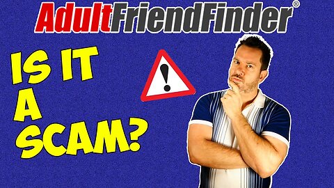 Is Adult Friend Finder A Scam? New Info 2023 Revealed!