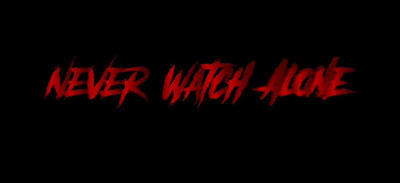 Never Watch Alone Placeholder