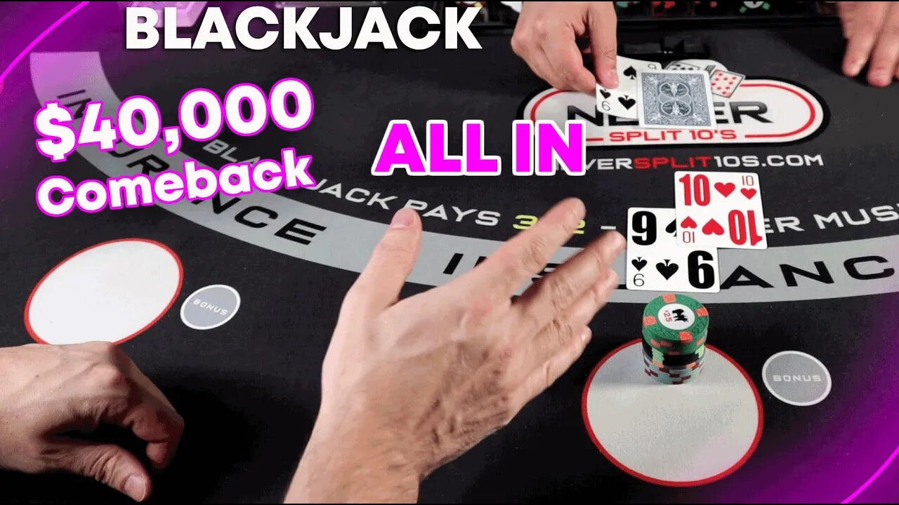 All IN $40,000 Blackjack Comeback Series - Part 3 - #138