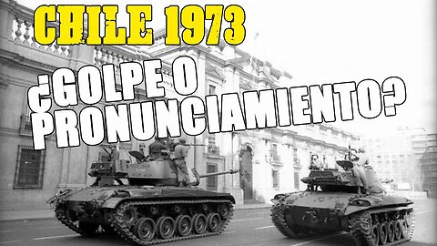 Chile 1973: ¿Golpe de Estado o Pronunciamiento Militar? - Noticias 24/7