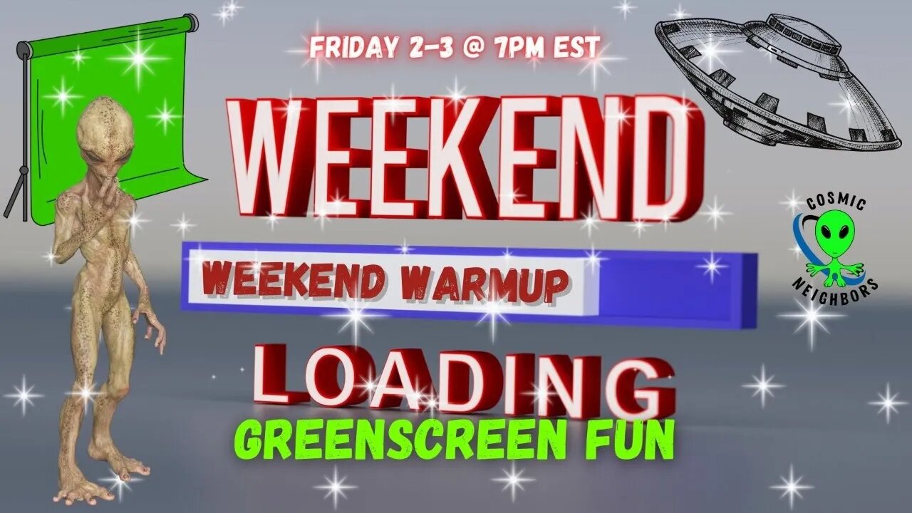 The Weekend Warmup - Green Screen Fun - 2-3-2023