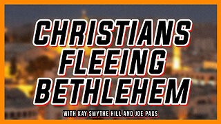 Why Are Christians Fleeing Bethlehem?