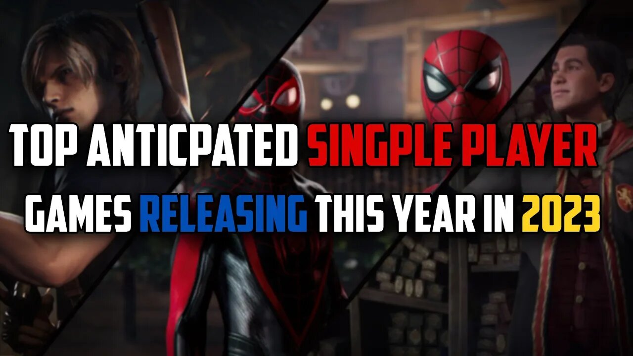 Most Anticipated Single Player Games of 2023! What is Yours?