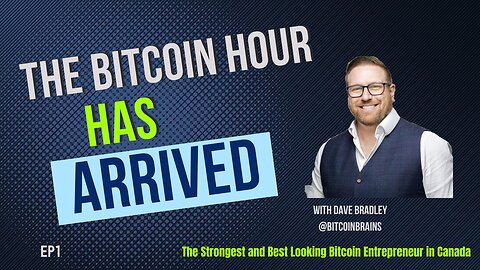 The Bitcoin Hour has Arrived