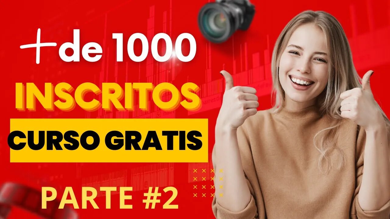 Curso gratis de como conseguir 1000 inscritos rápido usando vídeos shorts em 2023 PARTE #2