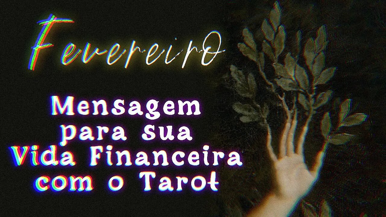 💰 FEVEREIRO 2023 | MENSAGEM DO TAROT PARA SUA VIDA PROFISSIONAL E FINANCEIRA 💚