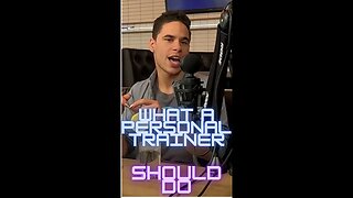 What A Personal Trainer Is SUPPOSED To Do!