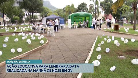 Janeiro Branco: Ação Educativa para Lembrar a Data Realizada na Manhã de Hoje em Gov. Valadares.