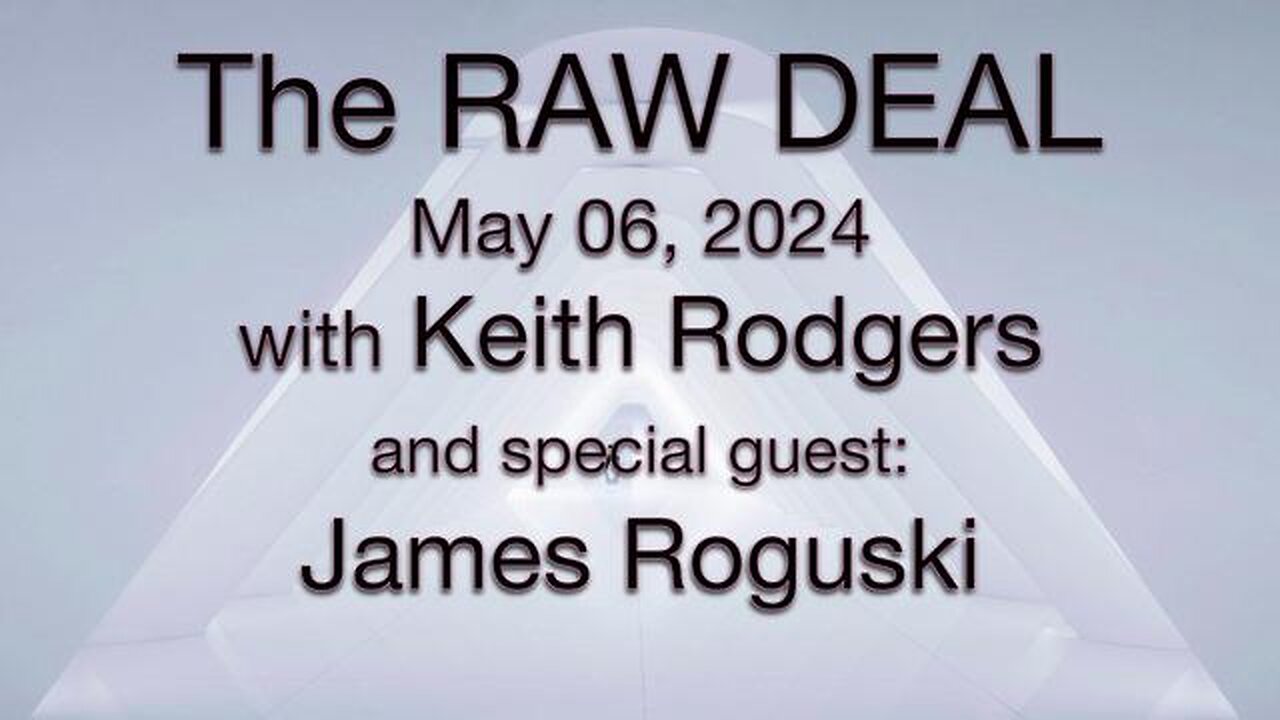 The Raw Deal (6 May 2024) with Keith Rodgers and featuring James Roguski