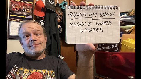 Quantum Show, Muggle World Updates