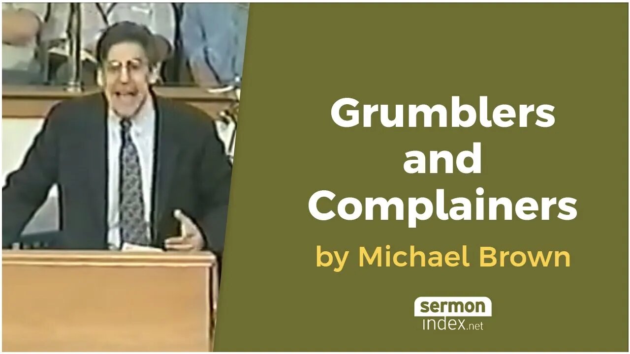 Grumblers and Complainers by Michael Brown
