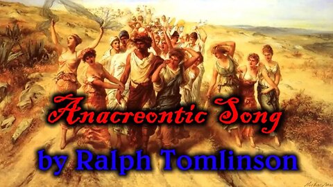 Anacreontic Song by Ralph Tomlison