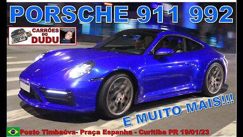 Porsche 911 992 e muito mais CARRÕES BATEL 19/01/23 CARRÕES DO DUDU