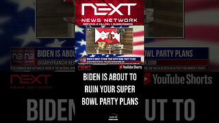 Biden is About to RUIN Your Super Bowl Party Plans #shorts