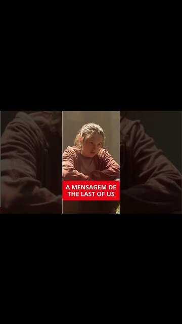 A MENSAGEM DE THE LAST OF US