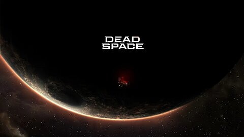 Dead Space Part 3A: Welcome to Die