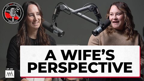 Through Faith and Challenges: A Wife’s Perspective (EP. 251)