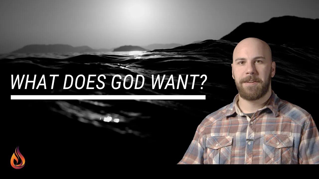 What Does God Want? - Assisting Pastor Kent Gearner