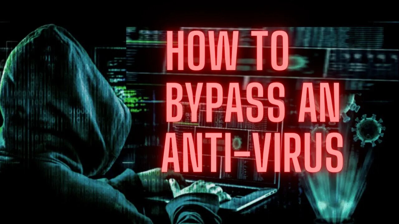 Can You Bypass An Anti-Virus